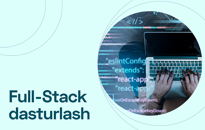 Full-Stack dasturlash